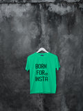 Blacksmith | Blacksmith Fashion | Printed Born To Insta Mint 100% Soft Cotton Bio-Washed Top for women's and Girls