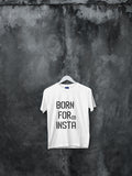 Blacksmith | Blacksmith Fashion | Printed Born To Insta White 100% Soft Cotton Bio-Washed Top for women's and Girls