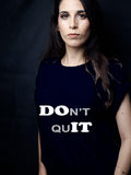 Blacksmith | Blacksmith Fashion | Printed Don't Quit Navy Blue And White 100% Soft Cotton Bio-Washed Top for women's and Girls