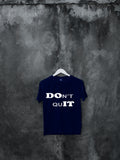 Blacksmith | Blacksmith Fashion | Printed Don't Quit Navy Blue And White 100% Soft Cotton Bio-Washed Top for women's and Girls